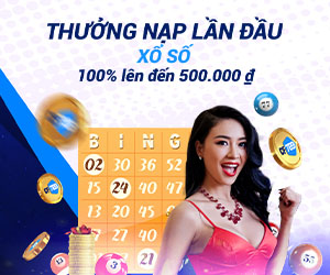 Thưởng Nạp Lần Đầu Xổ số 100% lên đến 500.000 ₫