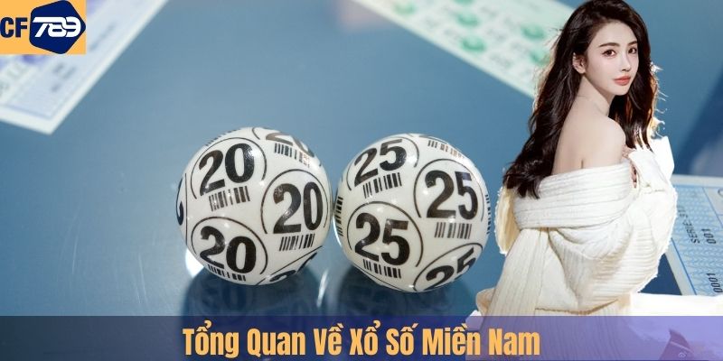 Tổng Quan Về Xổ Số Miền Nam